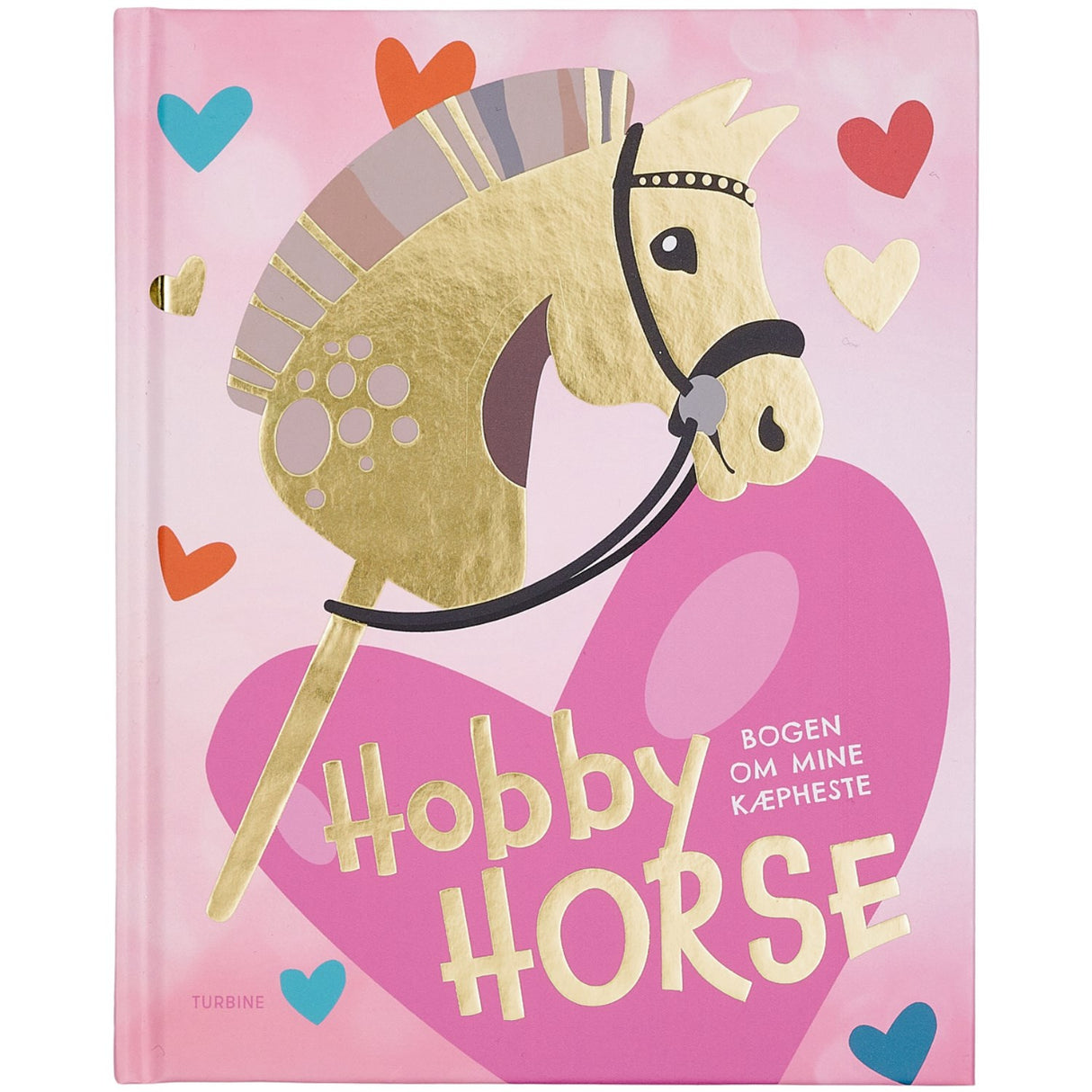 My Hobby Horse Pink Hobby Horse - The Book About My Hobby Horses